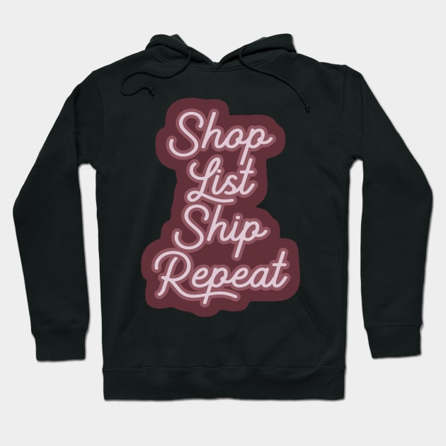 Shop List Ship Repeat Reseller Hoodie by Asilynn